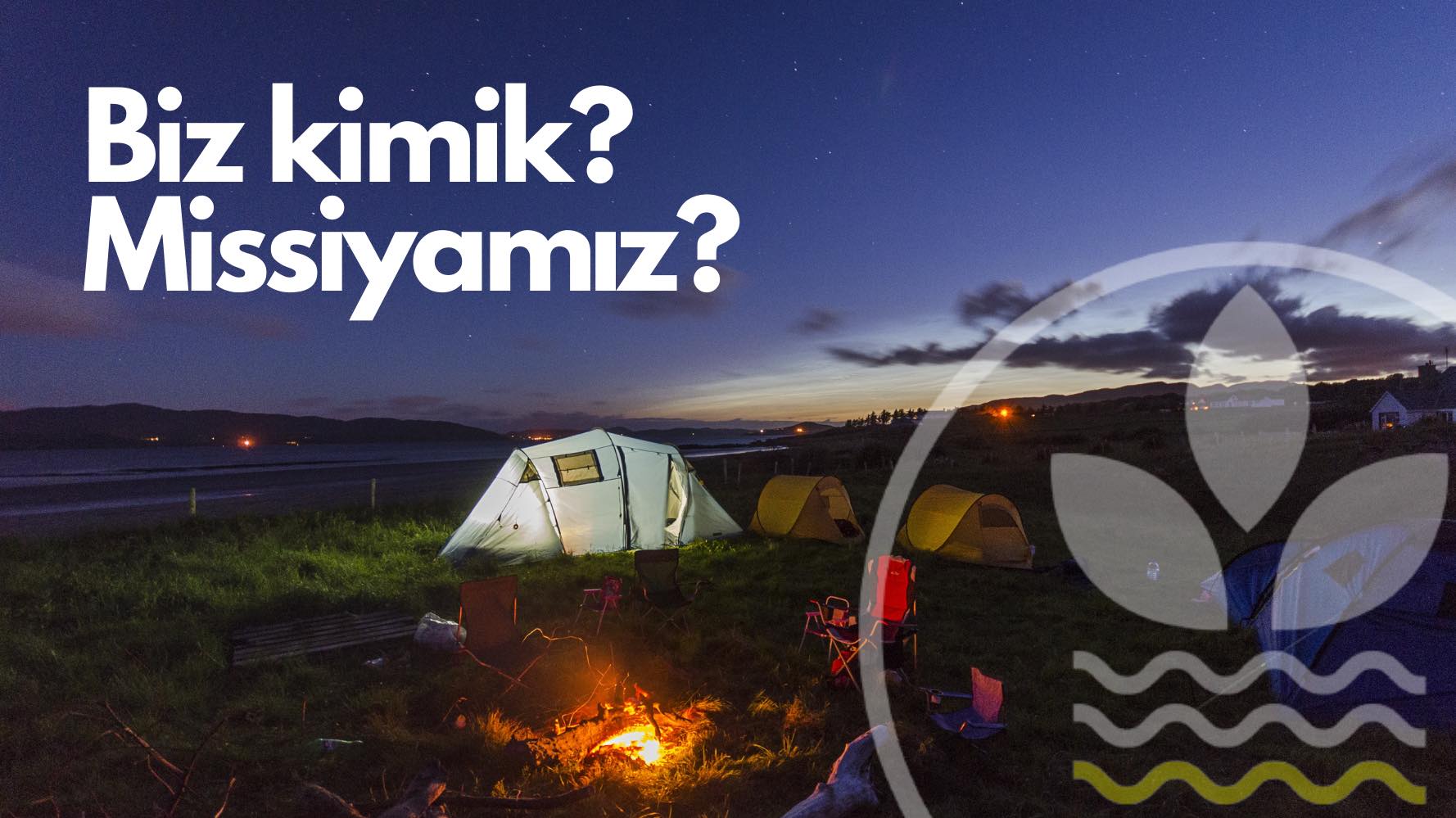 Biz kimik? Missiyamız?