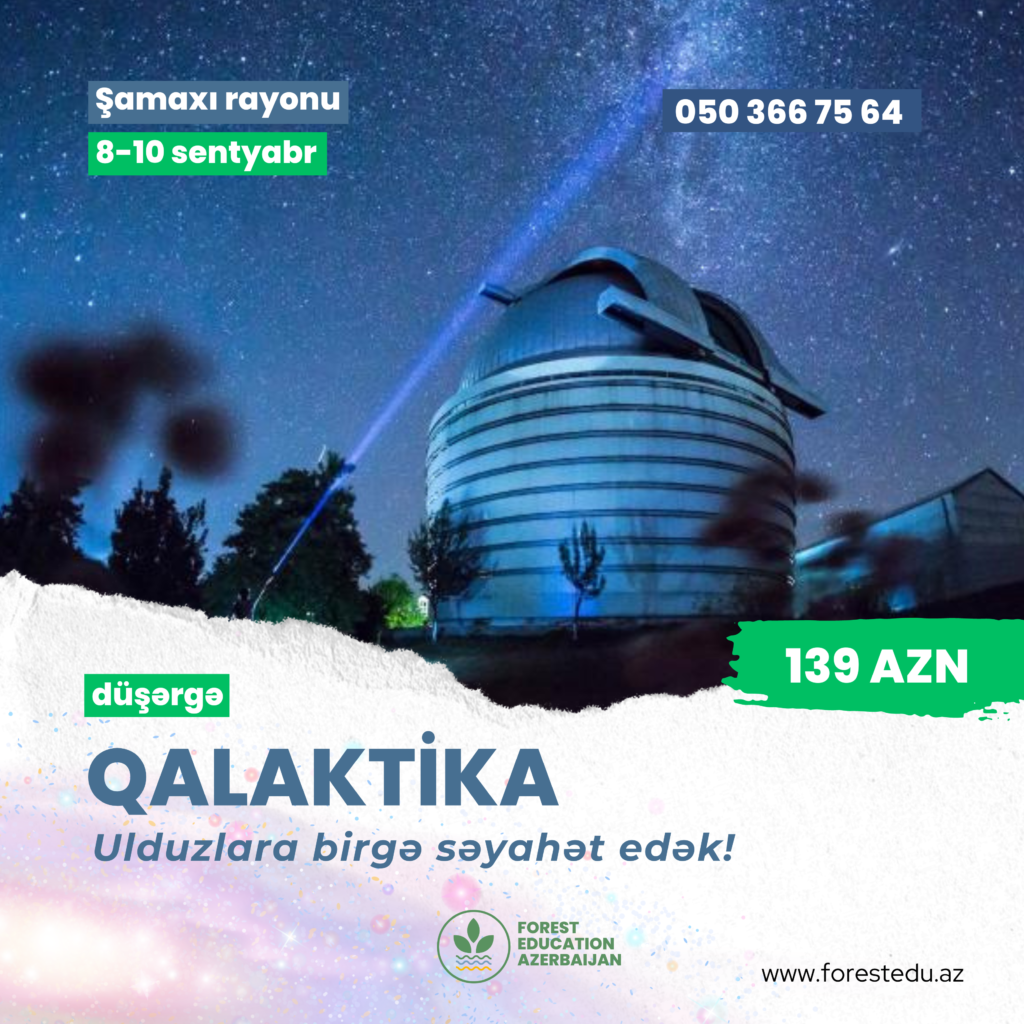 Qalaktika düşərgəsinə qeydiyyat başladı!