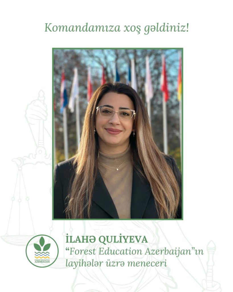Forest Education Azerbaijan komandasında yeni təyinat