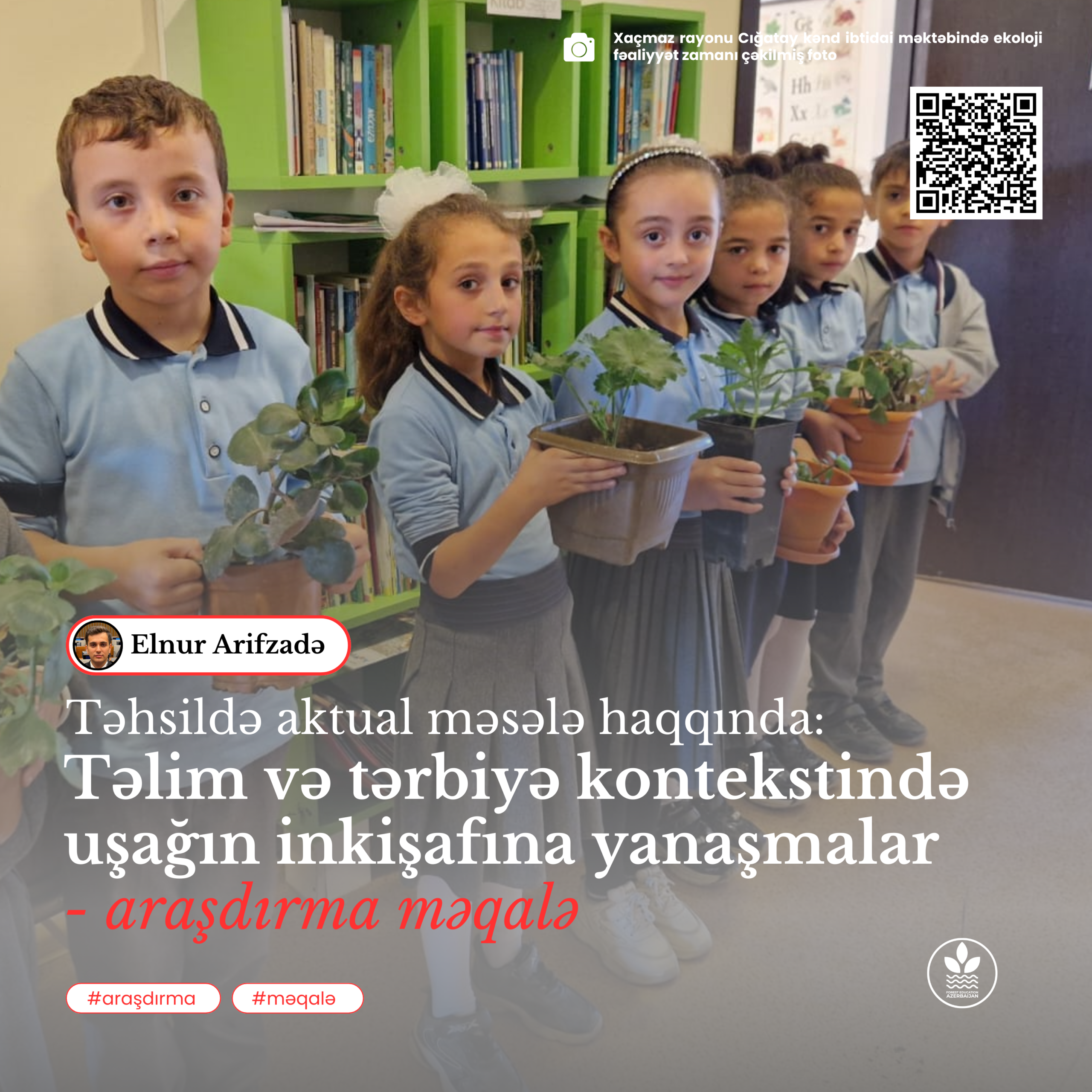 Təlim və tərbiyə kontekstində uşağın inkişafına yanaşmalar – araşdırma məqaləsi