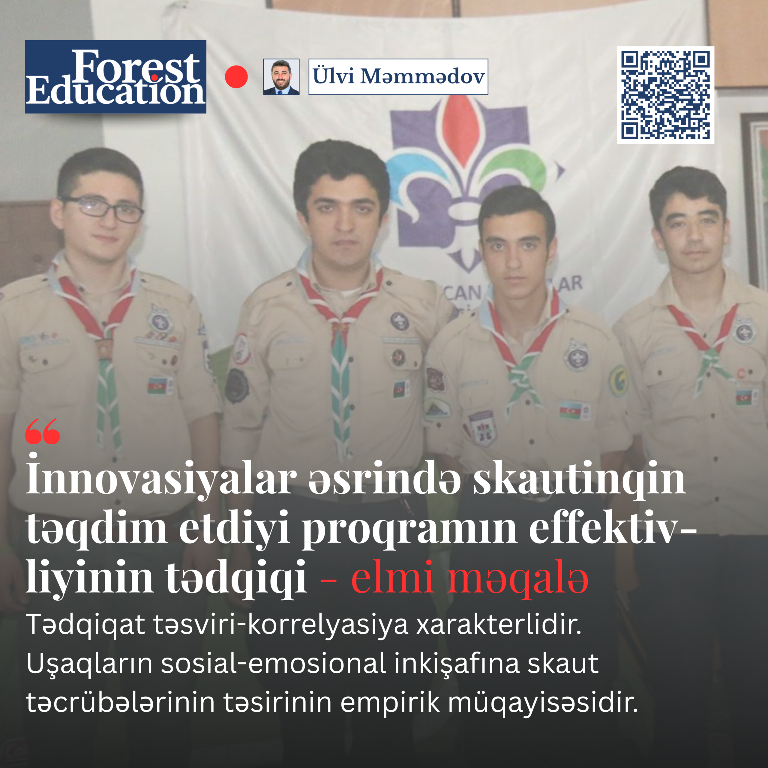 İnnovasiyalar əsrində uşaqların inkişafında skautinq fəaliyyətinin proqramının effektivliyinin tədqiqi – elmi məqalə