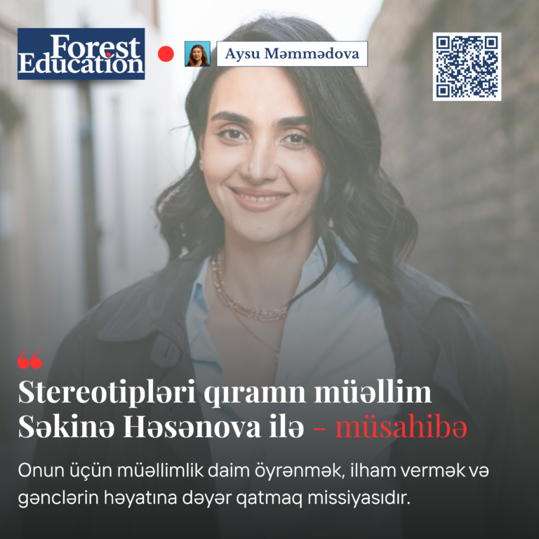 Stereotipləri qıran müəllim Səkinə Həsənova ilə – müsahibə