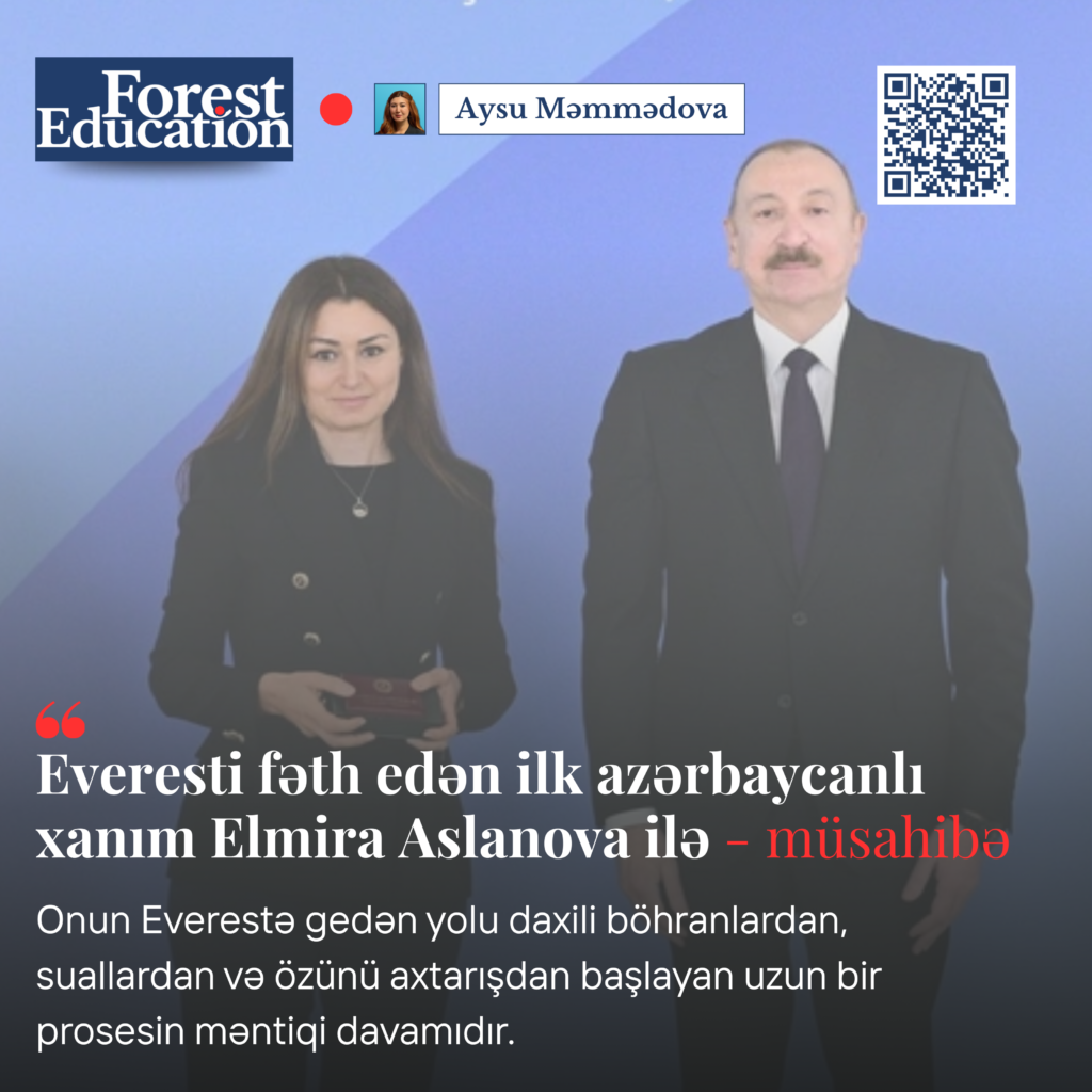 Everesti fəth edən ilk azərbaycanlı xanımla – müsahibə